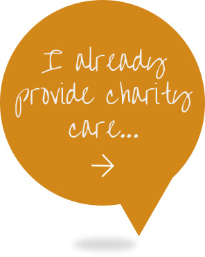 Orange conversation bubble with the words I already provide charity care